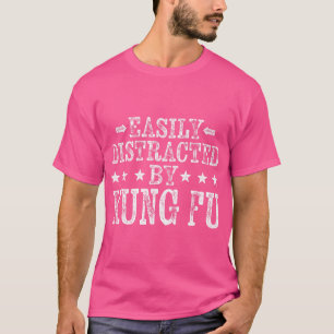 Camiseta Distraído Fácilmente Por El Marcial De Kung Fu
