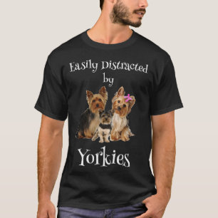 Camiseta Distraído Fácilmente Por El Perro Yorkies
