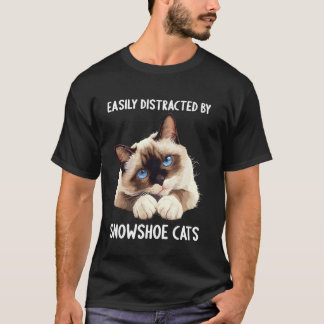 Camiseta Distraído fácilmente por gatos Snowshoe