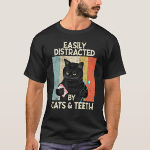 Camiseta Distraído Fácilmente Por Gatos Y Dientes Dentistas