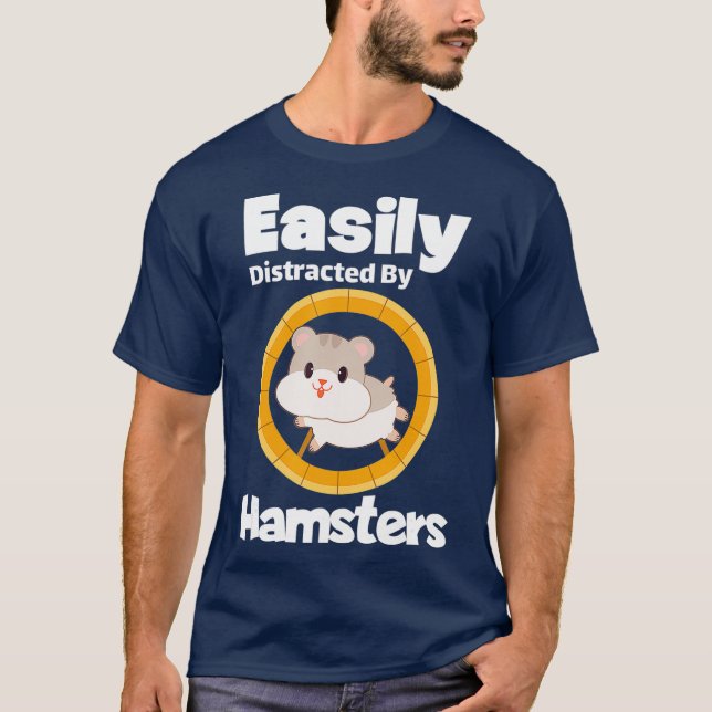 Camiseta Distraído Fácilmente Por Hamsters Gift Hamster (Anverso)