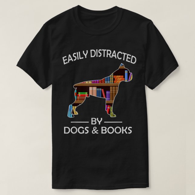 Camiseta Distraído Fácilmente Por Perros Y Libros Gracioso  (Diseño del anverso)