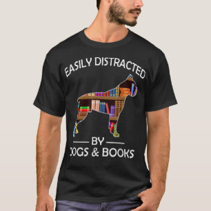 Camiseta Distraído Fácilmente Por Perros Y Libros Gracioso 