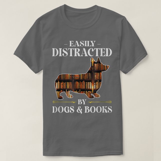 Camiseta Distraído fácilmente por perros y libros que hace  (Diseño del anverso)