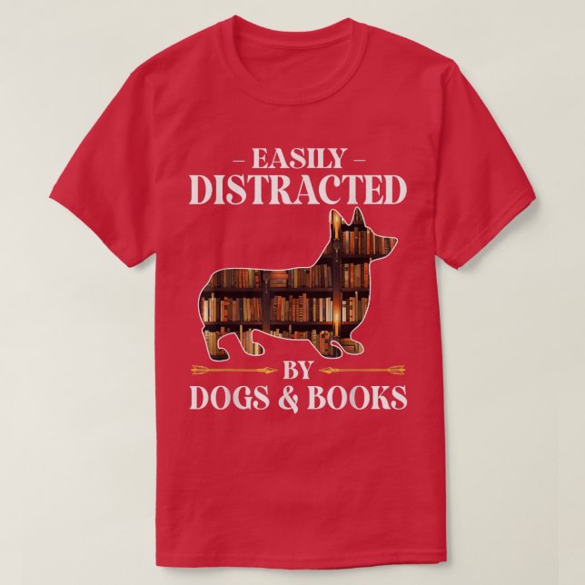 Camiseta Distraído fácilmente por perros y libros que hace  (Diseño del anverso)