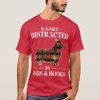 Camiseta Distraído fácilmente por perros y libros que hace 