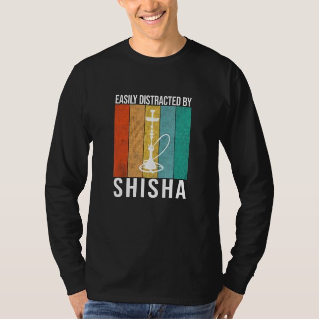 Camiseta Distraído Fácilmente Por Shisha - Diciendo Hookah (Anverso)