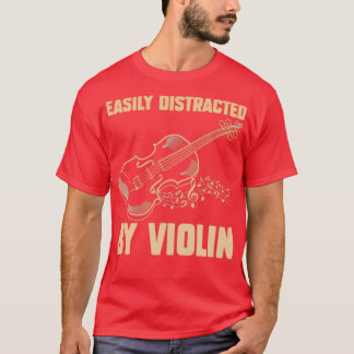 Camiseta Distraído Fácilmente Por Violín Funny Violin 3