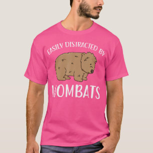 Camiseta Distraído Fácilmente Por Wombats Funny Wombat Love