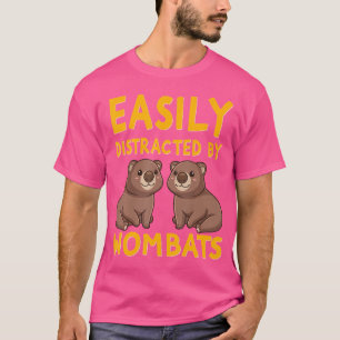 Camiseta Distraído Fácilmente Por Wombats Funny Wombat Spir