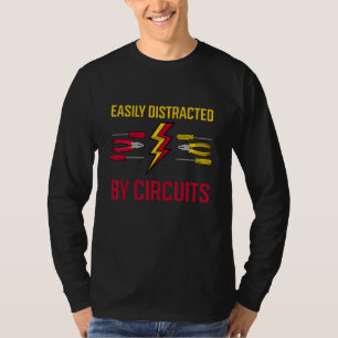Camiseta Distraído Por Circuitos Irónico Electricista Artes