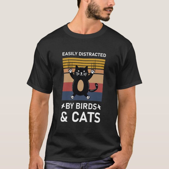 Camiseta Distraídos Fácilmente Por Aves Y Gatos Divertidos  (Anverso)