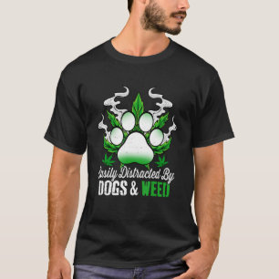 Camiseta Distraídos Fácilmente Por Perros Weed Dog Men
