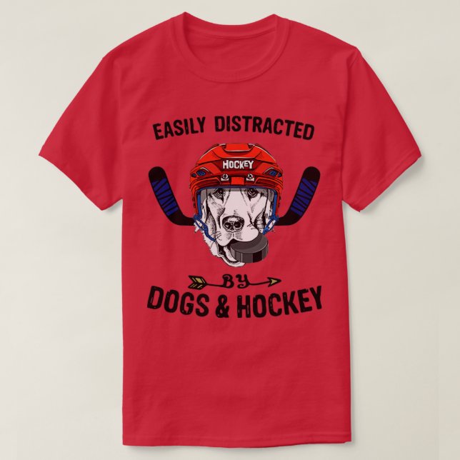 Camiseta Distraídos Fácilmente Por Perros Y Perros De Hocke (Diseño del anverso)