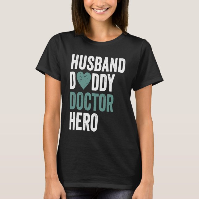 Camiseta Distressed Doctor  Husband Daddy Doctor Hero (Anverso)