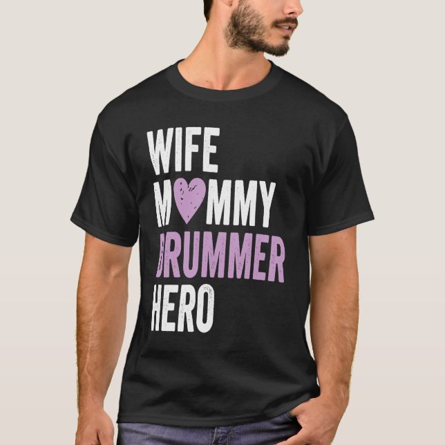 Camiseta Distressed Drummer  Wife Mommy Drummer Hero (Anverso)