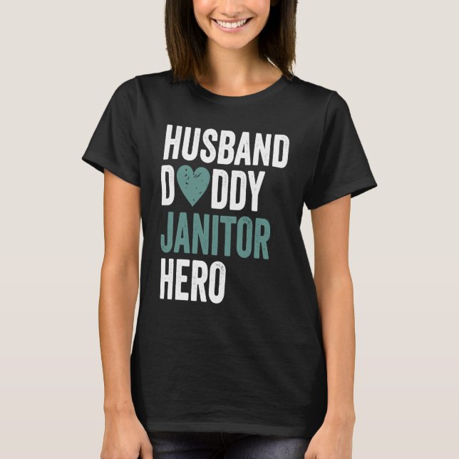 Camiseta Distressed Janitor  Husband Daddy Janitor Hero (Anverso)