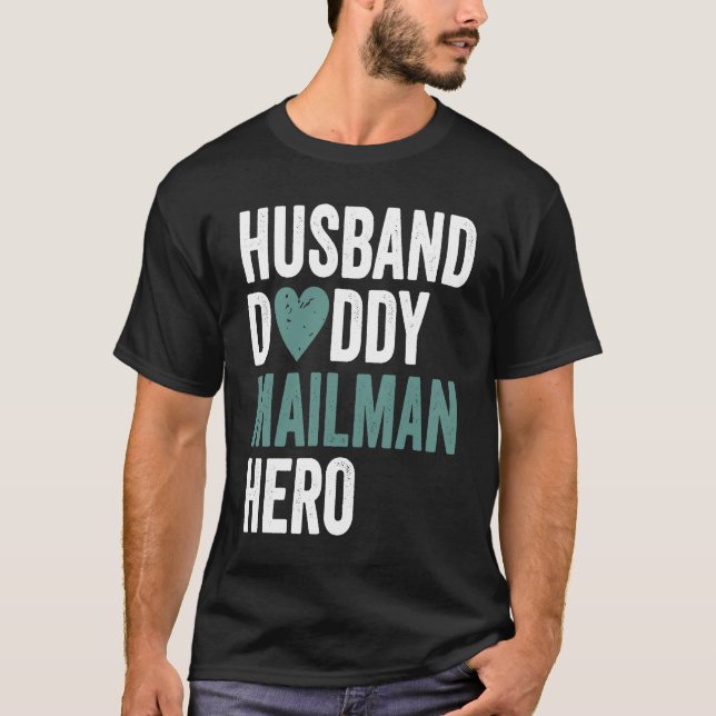 Camiseta Distressed Mailman  Husband Daddy Mailman Hero (Anverso)