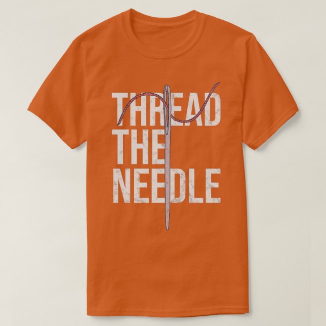 Camiseta Distressed Needle Threading Thread the Needle Sew  (Diseño del anverso)