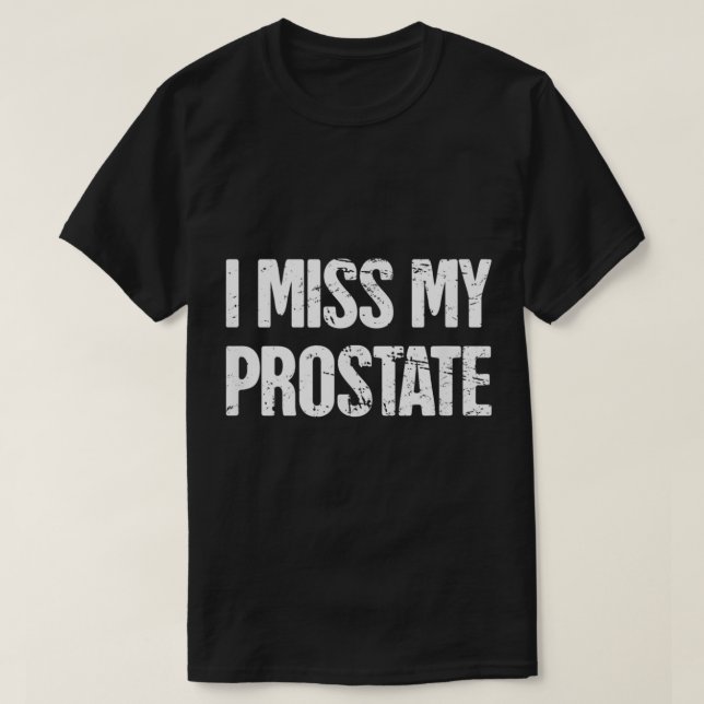Camiseta Distressed Prostate Removal Surgery Get Well Gift  (Diseño del anverso)
