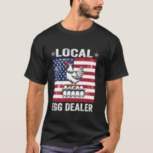 Camiseta Distribuidor local de huevos - Granjero divertido