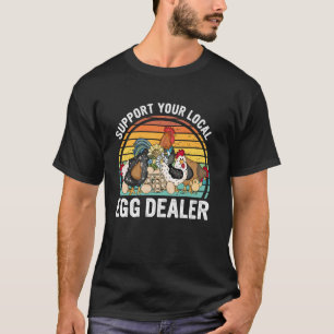 Camiseta Distribuidor local de huevos Granjero divertido am