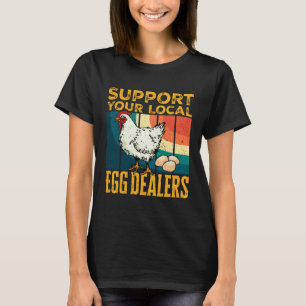 Camiseta Distribuidores Locales De Huevos De Gallina Divert