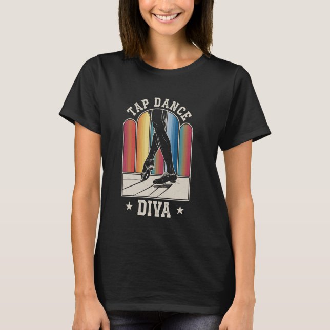 Camiseta Diva del baile de claqué bailando claqué (Anverso)