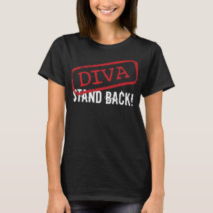 Camiseta DIVA -"¡Retrocedan!"