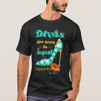 Camiseta Divas Nacieron En Agosto Feliz Cumpleaños Para Mí