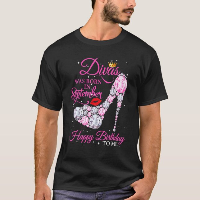 Camiseta Divas Nacieron En Septiembre Feliz Cumpleaños Para (Anverso)