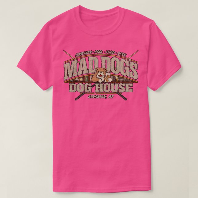 Camiseta Dive Bar Mad Dogs Dog House 1989 (Diseño del anverso)