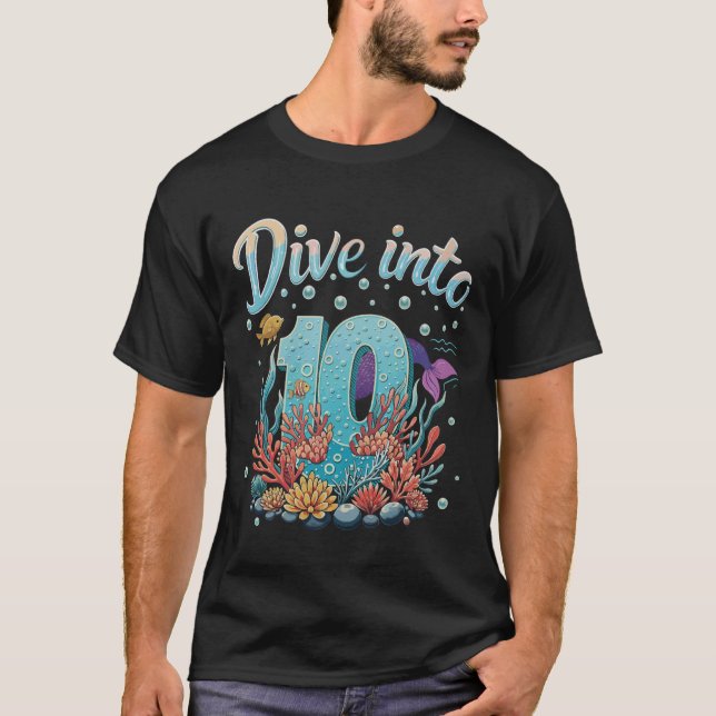 Camiseta Dive Into 10 Ocean Theme 10th Birthday or Annivers (Anverso)