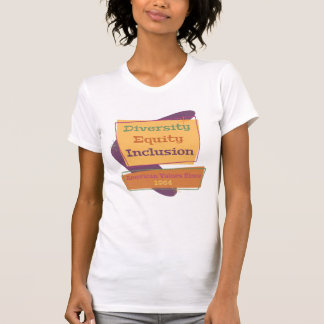 Camiseta Diversidad Equidad Inclusión; Valores Americanos 1