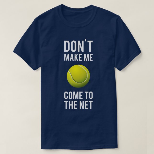Camiseta Diversión al tenis no me hace venir a la red Tenni (Diseño del anverso)