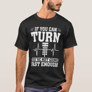 Camiseta Diversión de la Carreras del auto si puedes darte