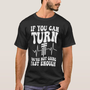 Camiseta Diversión de la Carreras del auto si puedes darte 