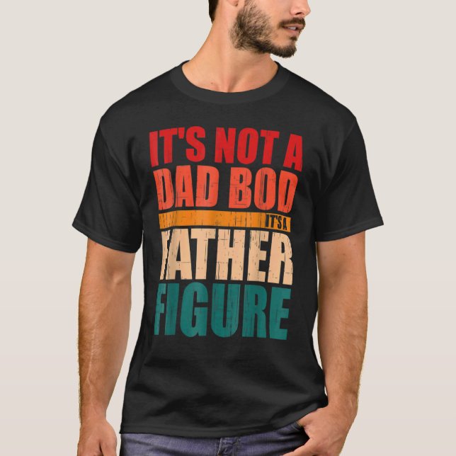 Camiseta Diversión Del Día Del Padres No Es Un Bod De Papá  (Anverso)