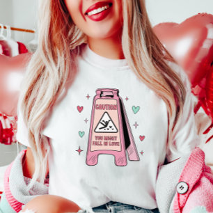 Camiseta Diversión en San Valentín, cuidado de que te pueda