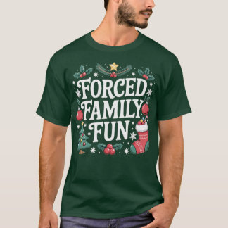 Camiseta Diversión familiar forzada (2)