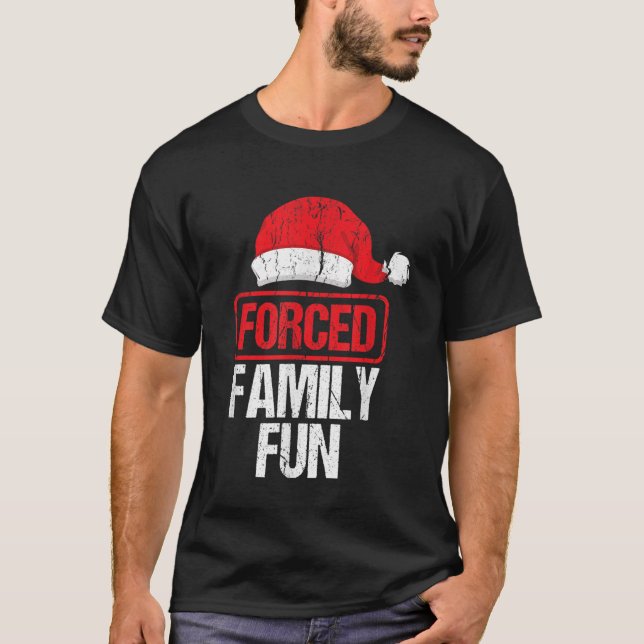 Camiseta Diversión familiar forzada Feliz Navidad Navidad e (Anverso)