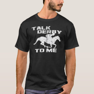 Camiseta Diversión Hable Derby Conmigo Yo Dueño de Caballo