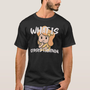 Camiseta Diversión Lo Que Es El Relámpago Engrasado 1