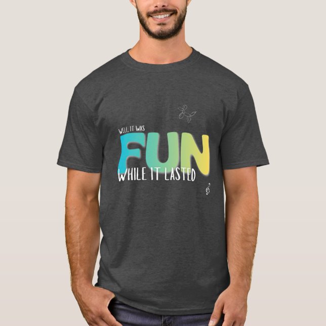Camiseta Diversión Mientras Duró (Anverso)