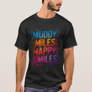 Camiseta Diversión millas embarradas sonrisas felices carre