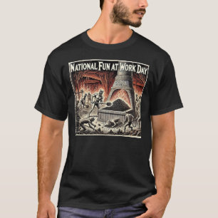 Camiseta Diversión nacional en el día de trabajo