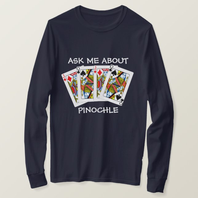 Camiseta Diversión Pregúntame sobre Pinochle (Anverso del diseño)