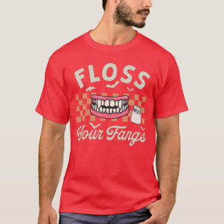 Camiseta Diversión Retro Flossear Tus Colmillos Dentista Es