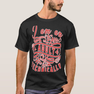 Camiseta Diversión senior Soy un adulto técnicamente