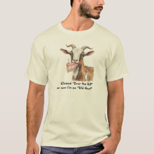 Camiseta Diversión Subió "Sobre la Colina" ahora un "Viejo 